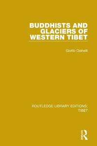 Buddhists and Glaciers of Western Tibet