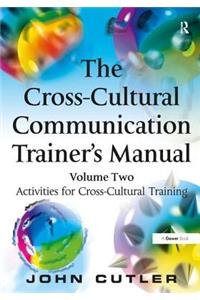 The Cross-Cultural Communication Trainer's Manual