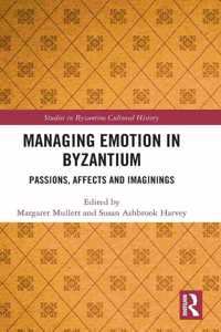 Managing Emotion in Byzantium