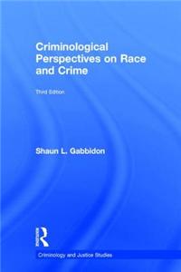 Criminological Perspectives on Race and Crime