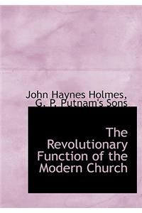 The Revolutionary Function of the Modern Church