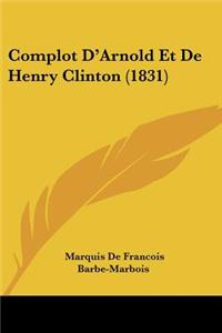 Complot D'Arnold Et De Henry Clinton (1831)