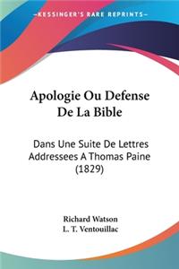 Apologie Ou Defense De La Bible