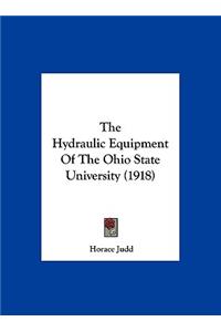 The Hydraulic Equipment of the Ohio State University (1918)