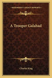 A Trooper Galahad