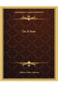 Do It Now