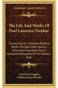 Life And Works Of Paul Laurence Dunbar