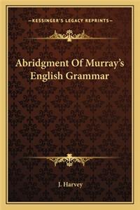 Abridgment of Murray's English Grammar