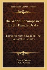 World Encompassed by Sir Francis Drake