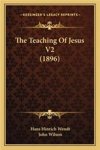 The Teaching Of Jesus V2 (1896)