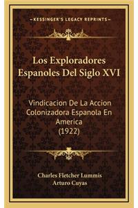 Los Exploradores Espanoles del Siglo XVI