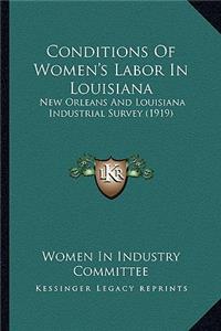 Conditions Of Women's Labor In Louisiana