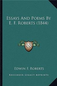 Essays And Poems By E. F. Roberts (1844)
