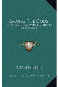 Among The Gods