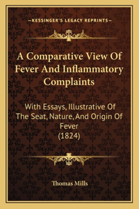 A Comparative View Of Fever And Inflammatory Complaints