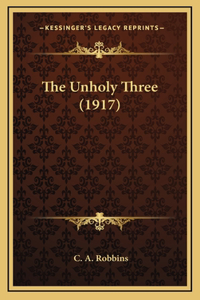 Unholy Three (1917)