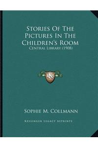 Stories Of The Pictures In The Children's Room