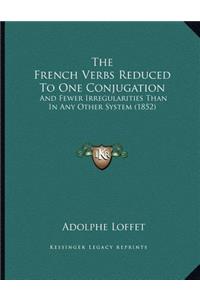 French Verbs Reduced To One Conjugation