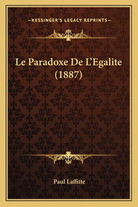Paradoxe De L'Egalite (1887)