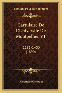 Cartulaire De L'Universite De Montpellier V1