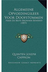 Algemeene Opvoedingsleer Voor Doofstommen