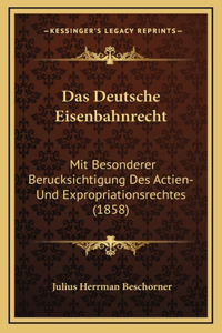 Das Deutsche Eisenbahnrecht