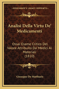Analisi Della Virtu De' Medicamenti