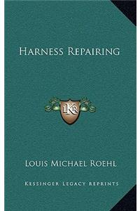 Harness Repairing