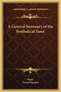 A General Summary of the Symbolical Tarot