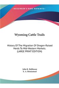 Wyoming Cattle Trails