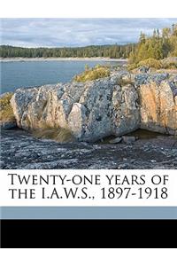 Twenty-One Years of the I.A.W.S., 1897-1918