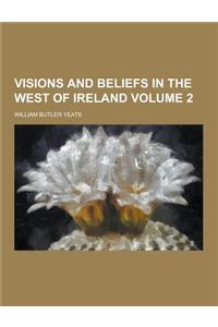 Visions and Beliefs in the West of Ireland Volume 2