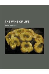 The Wine of Life