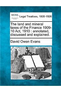 Land and Mineral Taxes of the Finance 1909-10 ACT, 1910