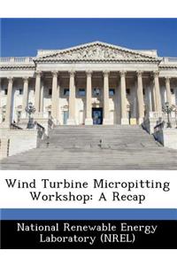 Wind Turbine Micropitting Workshop