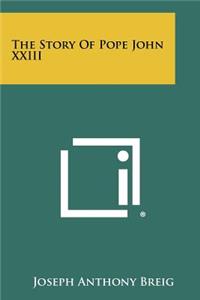 Story Of Pope John XXIII