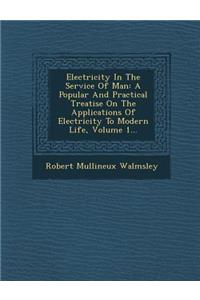 Electricity In The Service Of Man