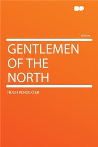 Gentlemen of the North