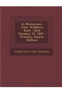 In Memoriam, John Wellborn Root