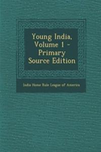 Young India, Volume 1