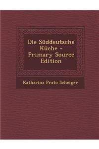 Die Suddeutsche Kuche