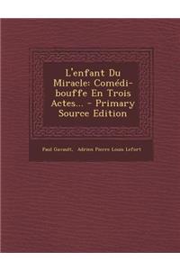 L'Enfant Du Miracle