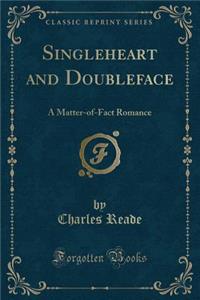 Singleheart and Doubleface