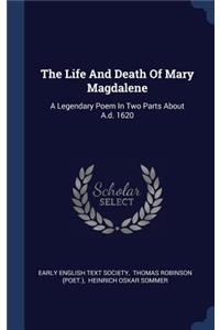 The Life And Death Of Mary Magdalene