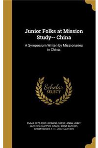 Junior Folks at Mission Study-- China