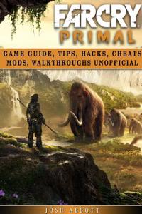 Far Cry Primal Game Guide, Tips, Hacks, Cheats Mods, Walkthroughs Unofficial