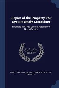 Report of the Property Tax System Study Committee
