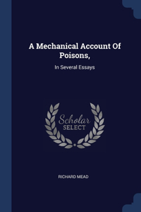 A Mechanical Account Of Poisons,