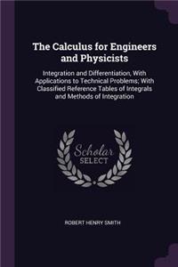 The Calculus for Engineers and Physicists