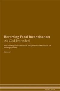 Reversing Fecal Incontinence